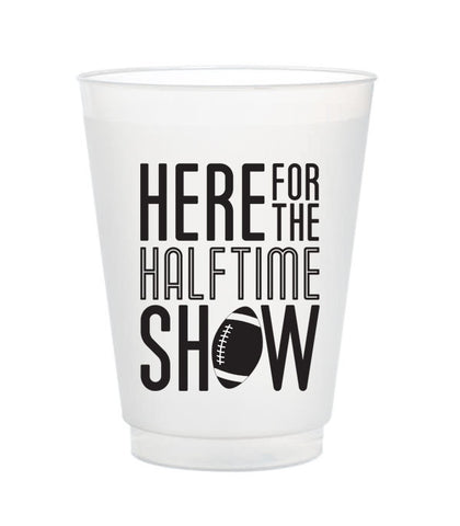 here for the halftime show cups